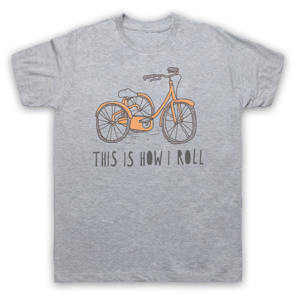 TRICYCLE RETRO THIS IS HOW I ROLL FUNNY PARODY CUTE MENS & WOMENS T-SHIRT