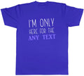 Personalised Only here for the Mens T-Shirt Any Custom Text Tee Gift