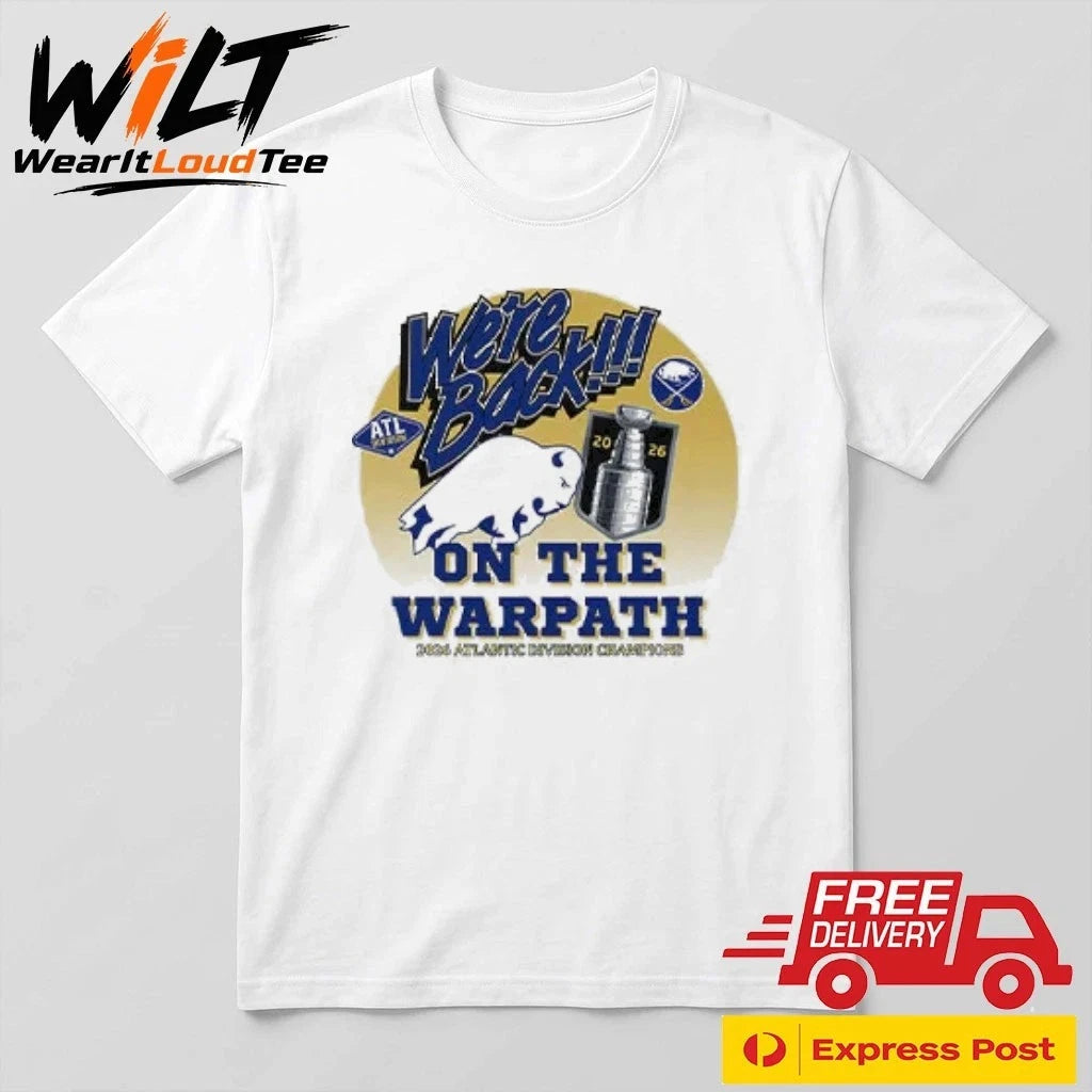 Buffalo Sabres We’re Back On The Warpath 2026 Atlantic Division Champions Shirt