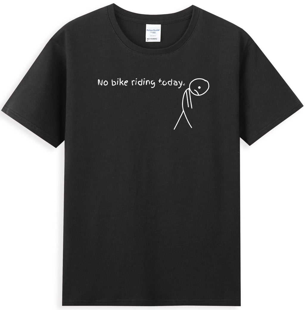 No Bike Riding Today Funny Meme Cycling Lover Gift Men's T-Shirt