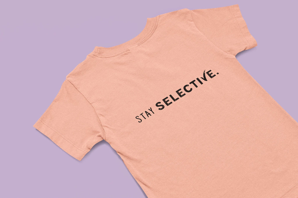 Stay Selective Tee | Minimalist Typography, Women's Short Sleeve