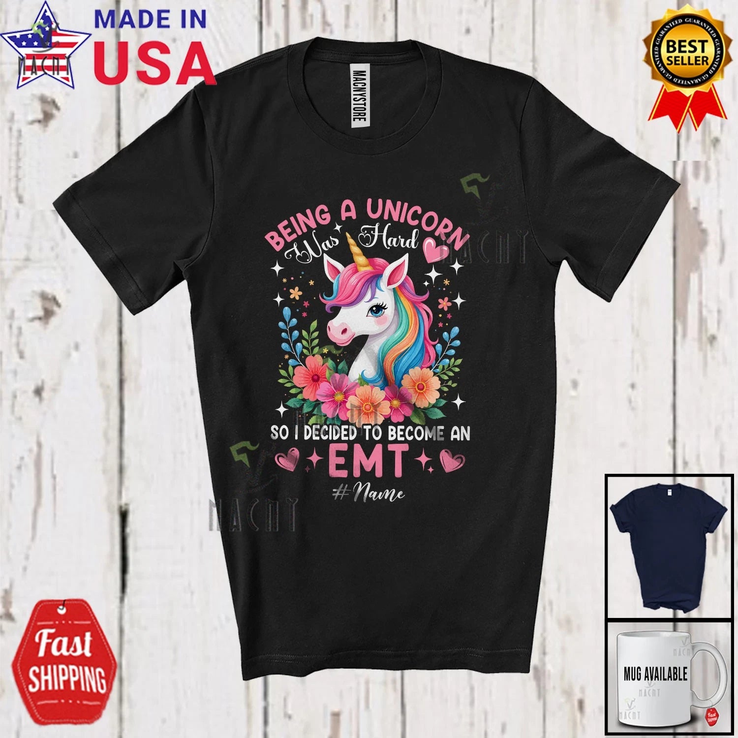 Being A Unicorn Was Hard Become An EMT; Custom Name Nurse Flowers Floral T-Shirt