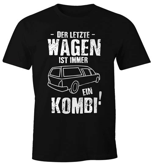 Mens Sarcastic T-Shirt The Last Car Is Always A Combo Fun Shirt