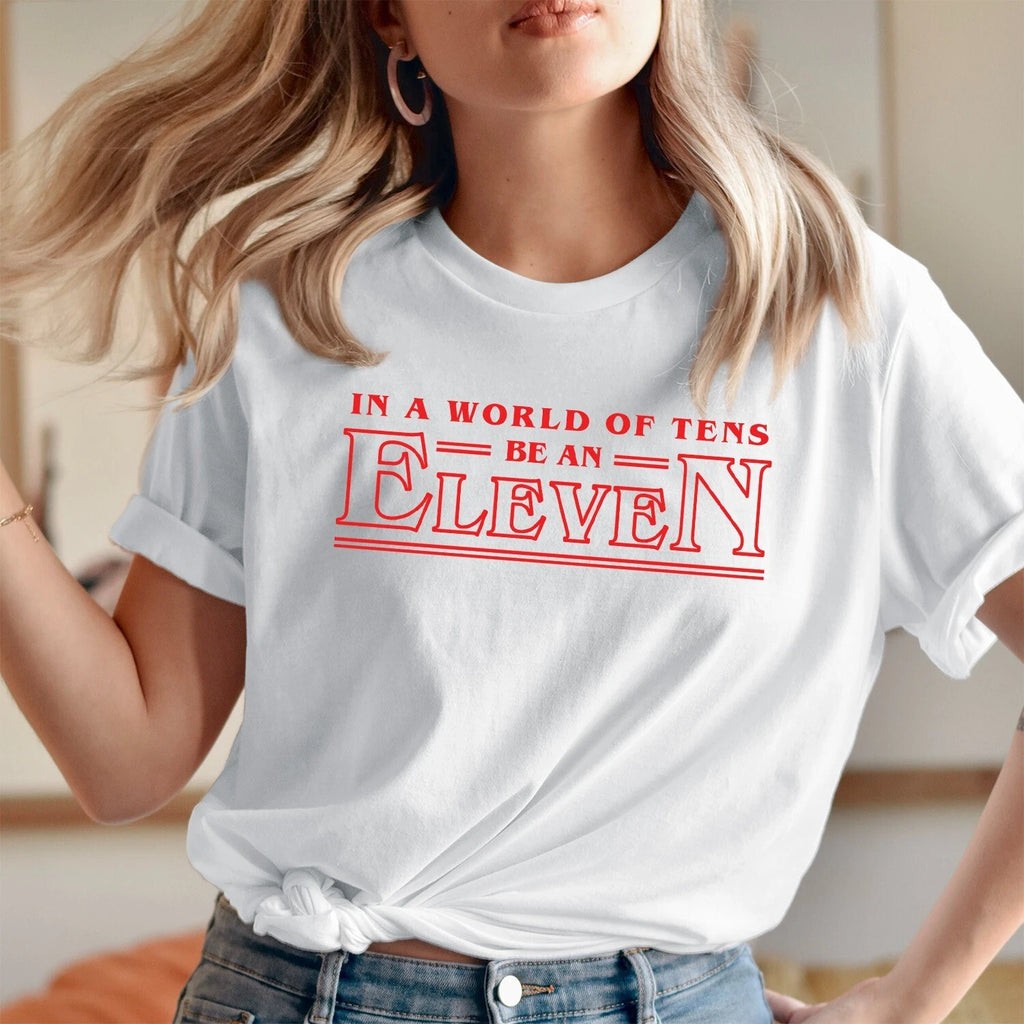 T-SHIRT (3615) Be An Eleven in a world full of ten Christmas Things Funny Shirt