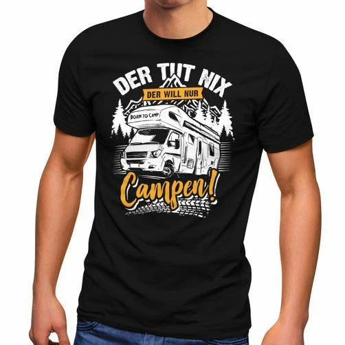 Mens T-Shirt Camping Who Does Nothing Who Just Wants Camping Gift For