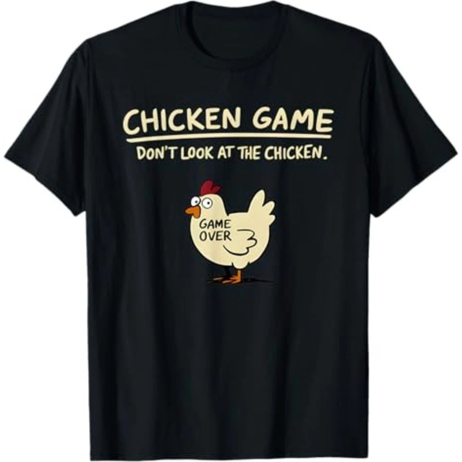 Chicken Game Don't Look at The Chicken Funny Chicken T-Shirt