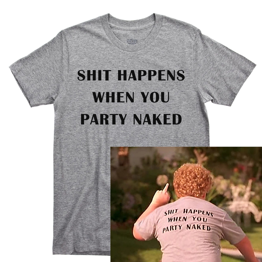 SH!T HAPPENS WHEN YOU PARTY NAKED T Shirt Badder Santa Elf Movie Tee Blu Ray DVD
