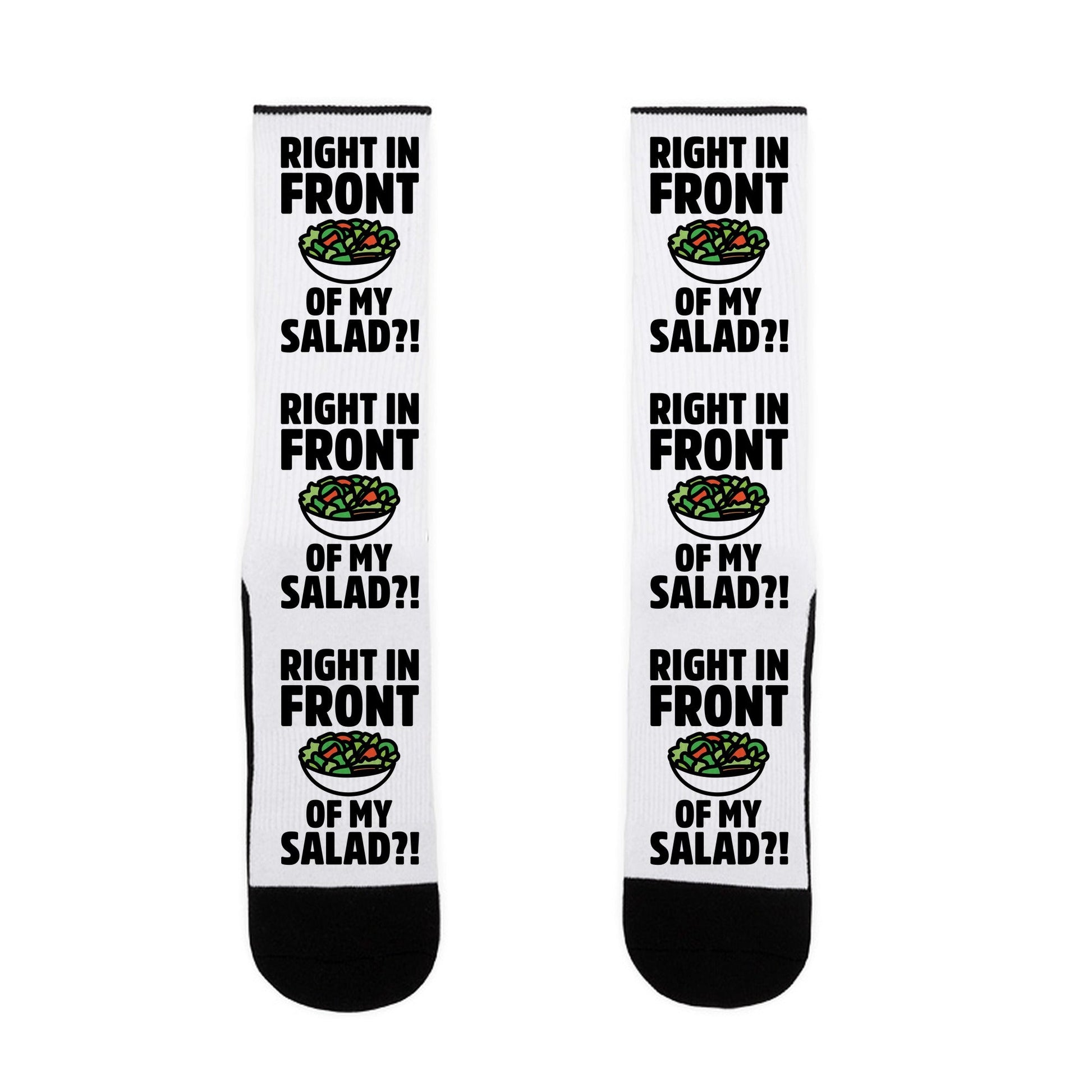 Right In Front of My Salad Socks