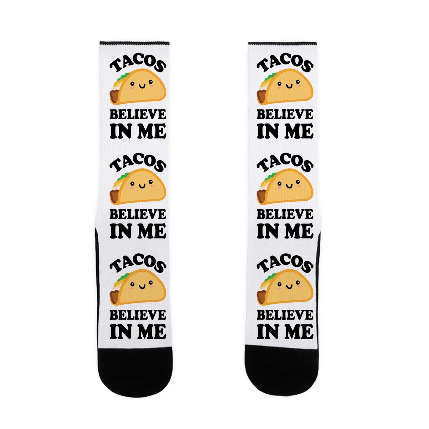 Tacos Believe In Me Socks