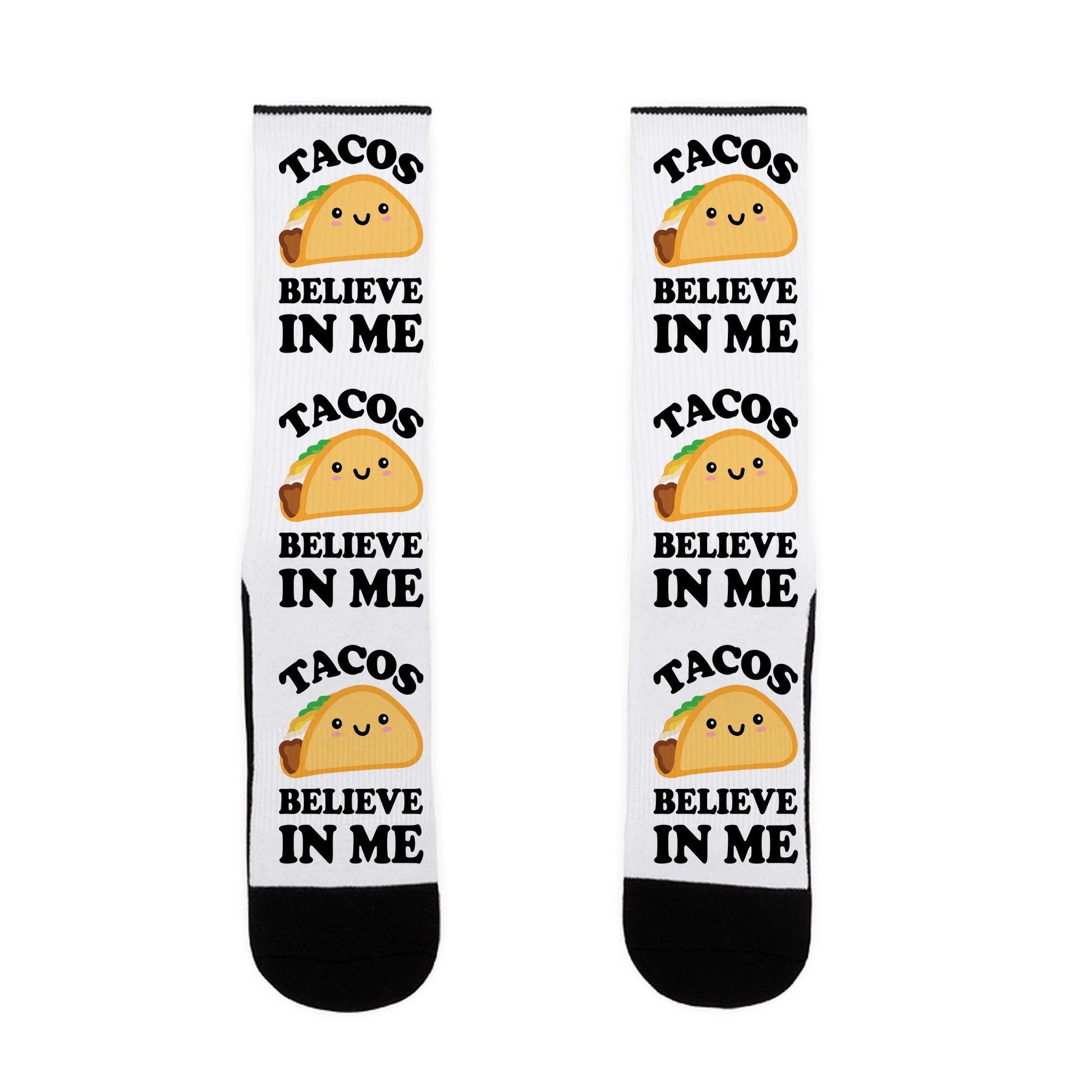 Tacos Believe In Me Socks