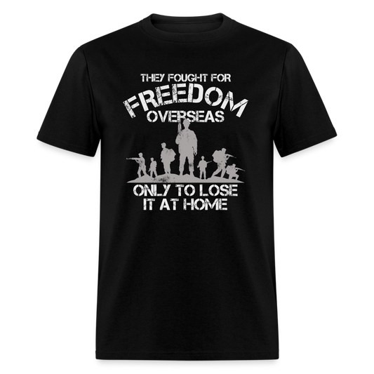 They Fought For Freedom Overseas T Shirt Hoodie, Sweatshirt | WearSparks.com (Image 1)