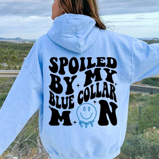 spoiled by my Blue Collar Man sweatshirt, Somebody's Spoiled Blue Collar Wife, Blue Collar Apparel, Gift for her Casual...