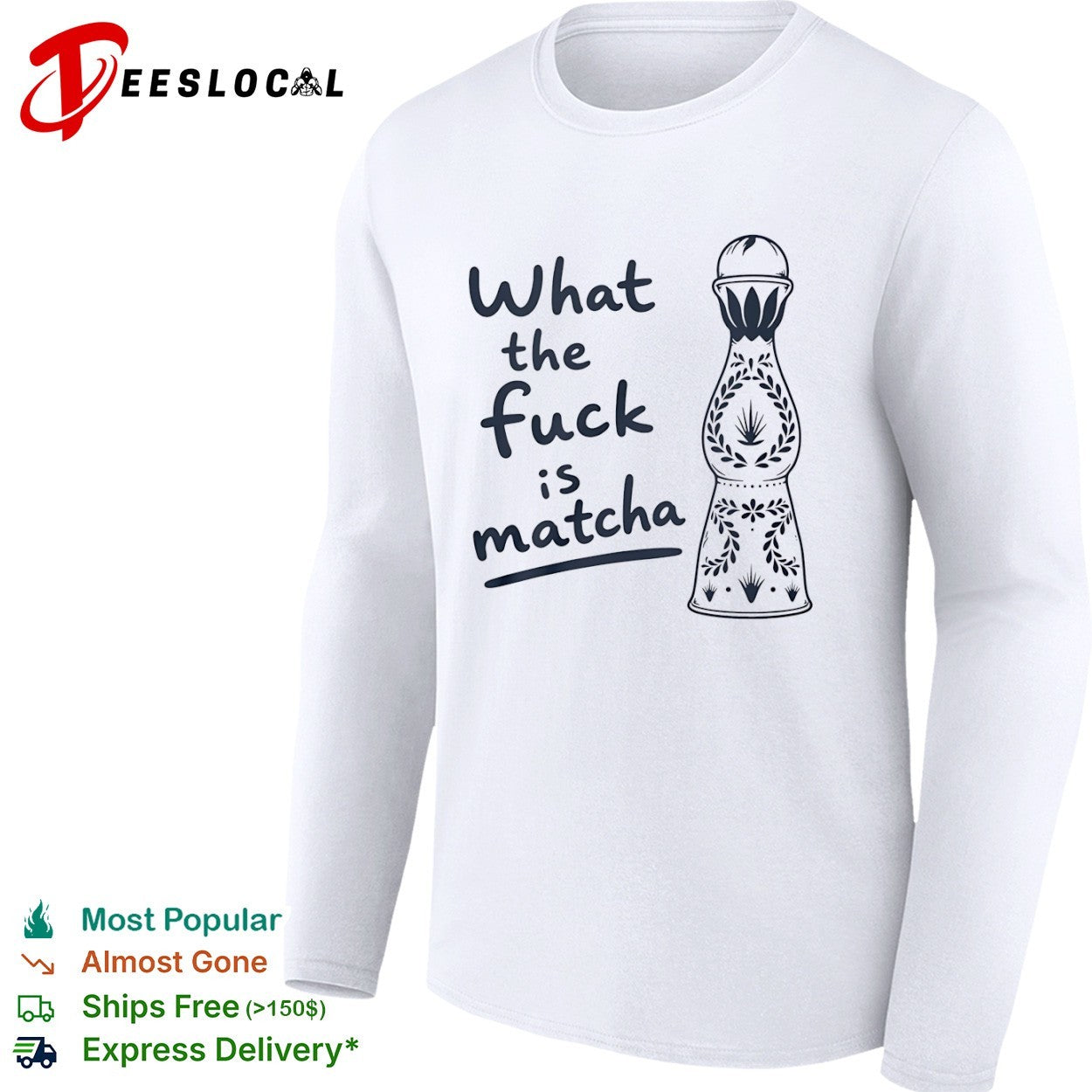 What the Fuck Is Matcha Tequila Bottle shirt