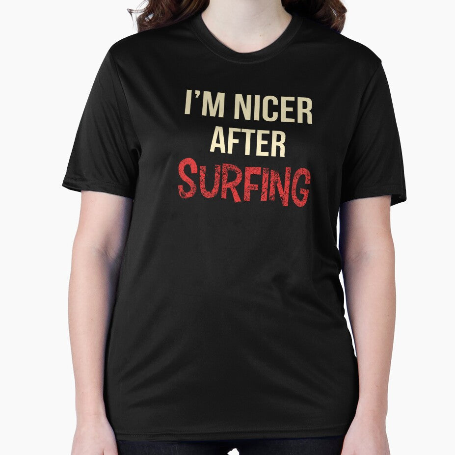 I'm Nicer After Surfing by OutcastBrain