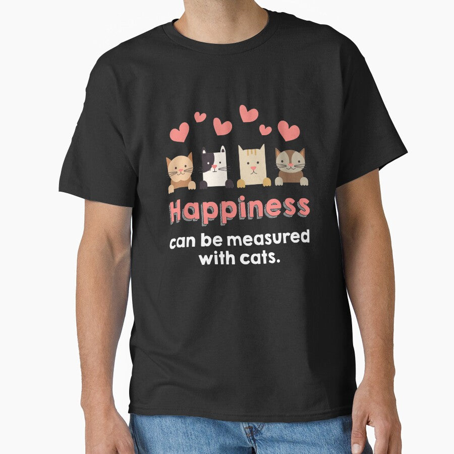 Cat Lover gift Happiness Can Be Measured In Cats  Funny Meme Quote by djpraxis