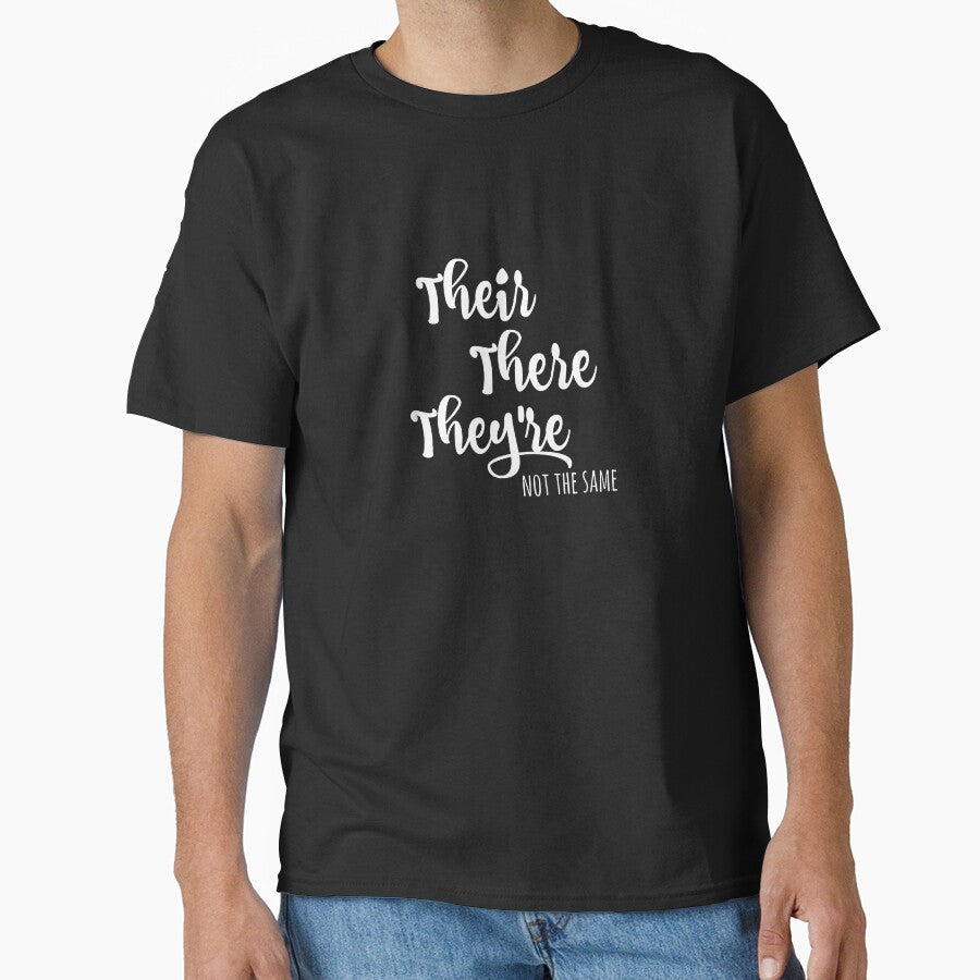 Grammar Shirt Gift for English Teacher, Their There They're T-Shirt by DArtfulStudio