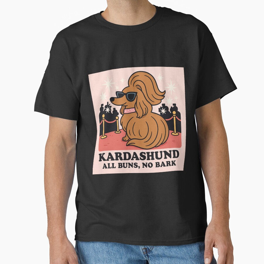 Kardashund: All Buns, No Bark – Funny Dachshund Meme T-Shirt by TheLongPaw