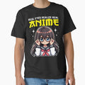 REAL EYES REALIZE REAL ANIME - ANIME GIFT by KEF Custom