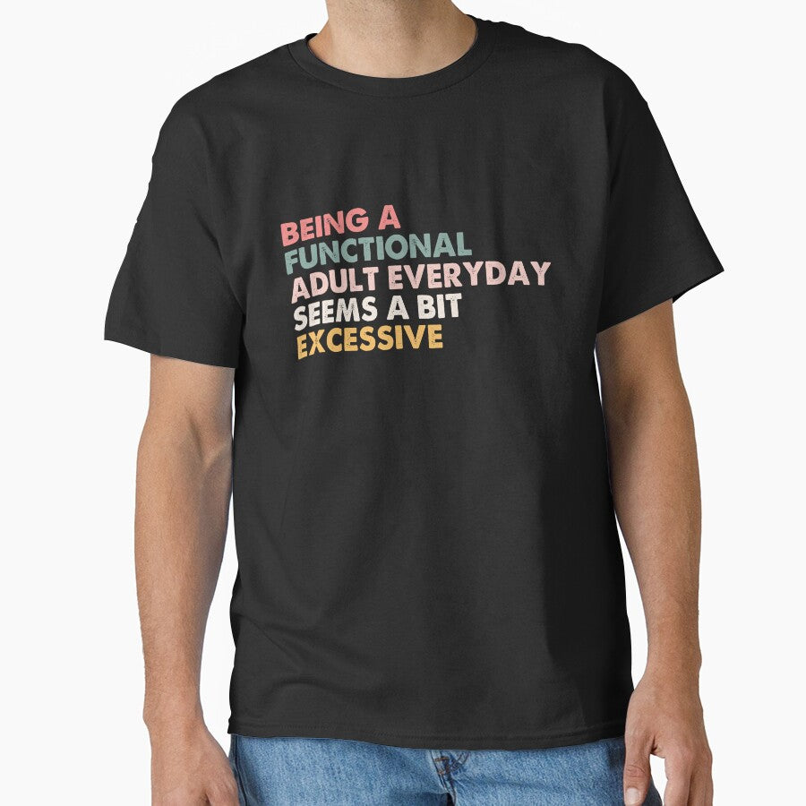 Being A Functional Adult Everyday Seems A Bit Excessive by NovaPixelArtCo