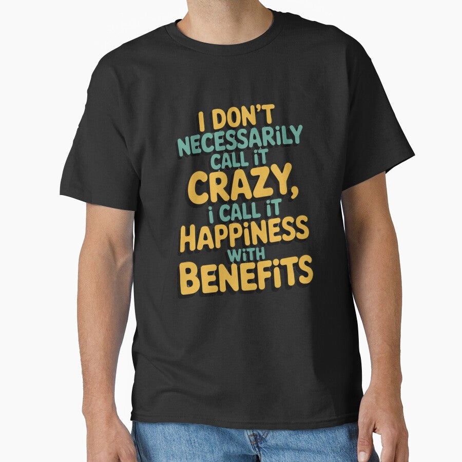 Sarcastic Funny Humor I Don’t Necessarily Call It Crazy, by fantasticdesign