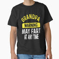 Funny Sarcastic Humor Grandpa Warning May Fart At Any Time by fantasticdesign