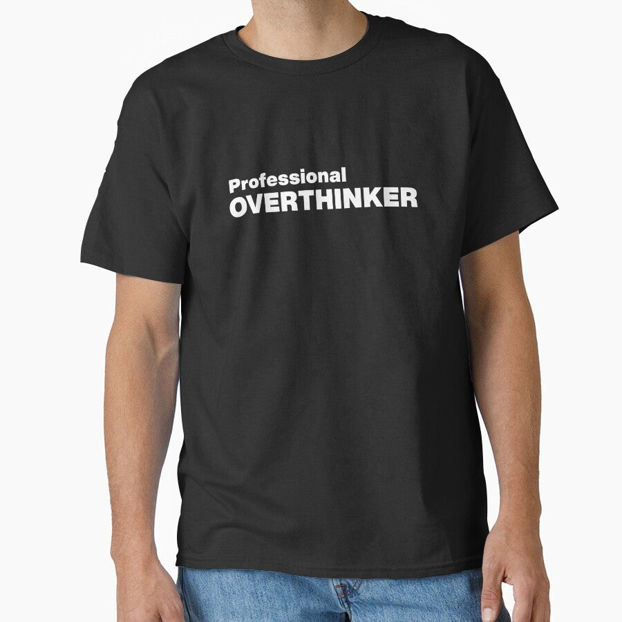 Professional Overthinker Funny Sarcastic Quote by Gravy-tee07