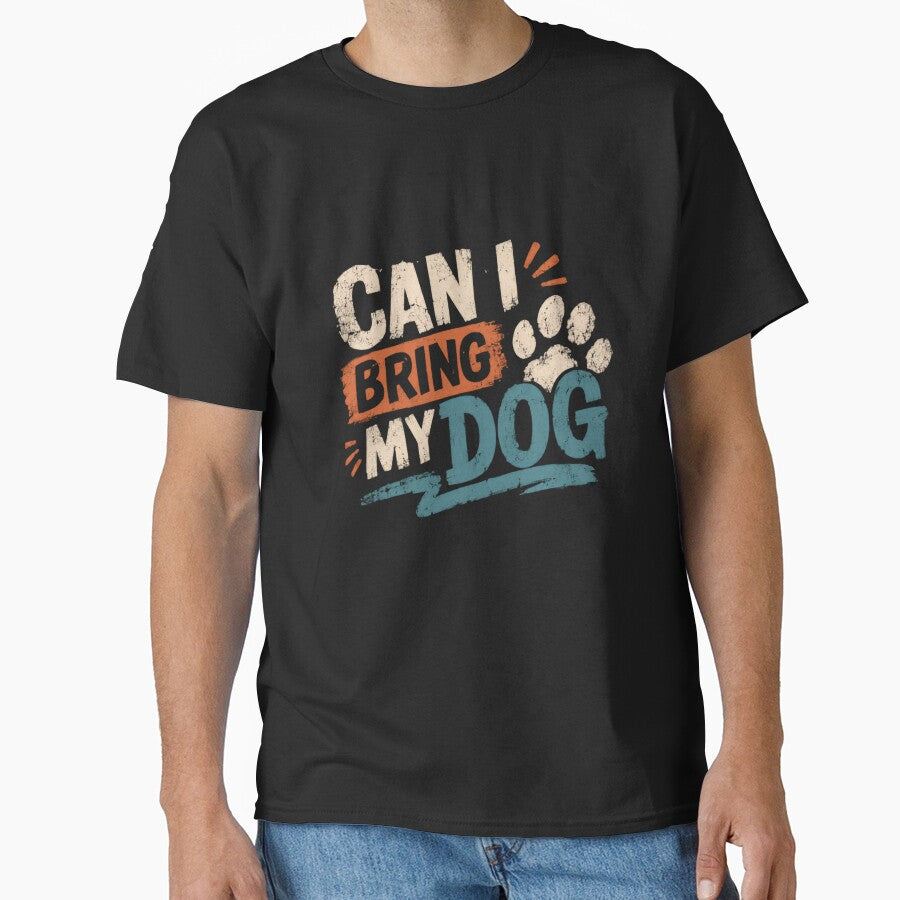 Can I Bring My Dog Dog Lover Pet Parent Dog Owner by HumansStuck12