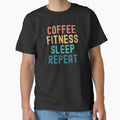 Coffee Fitness Sleep Repeat - Funny Fitness & Coffee Gift by kindxinn