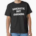 Funny Sarcastic Humor Sarcastic But Charming by fantasticdesign