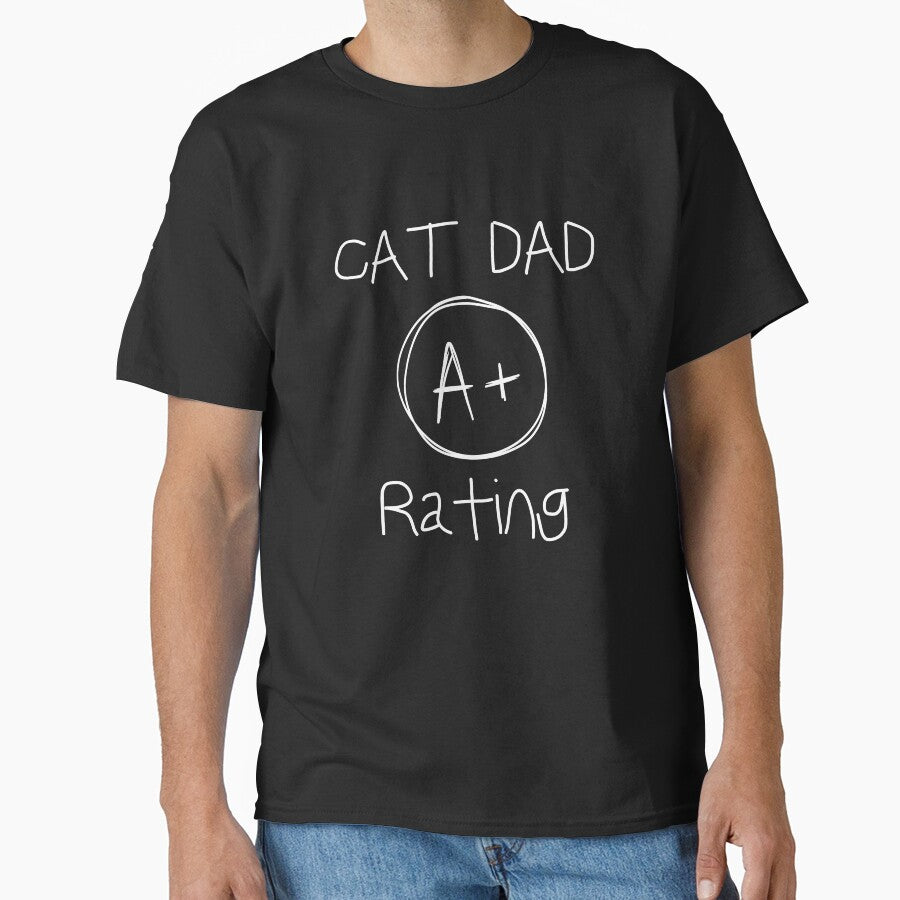 Cat Dad A+ Rating Shirt, Cat Father Shirt by Sleepy Cat Design