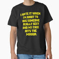 Funny Sarcastic Humor I Hate When I’m About To Hug Someone Really Sexy And My Face Hits The Mirror. by fantasticdesign