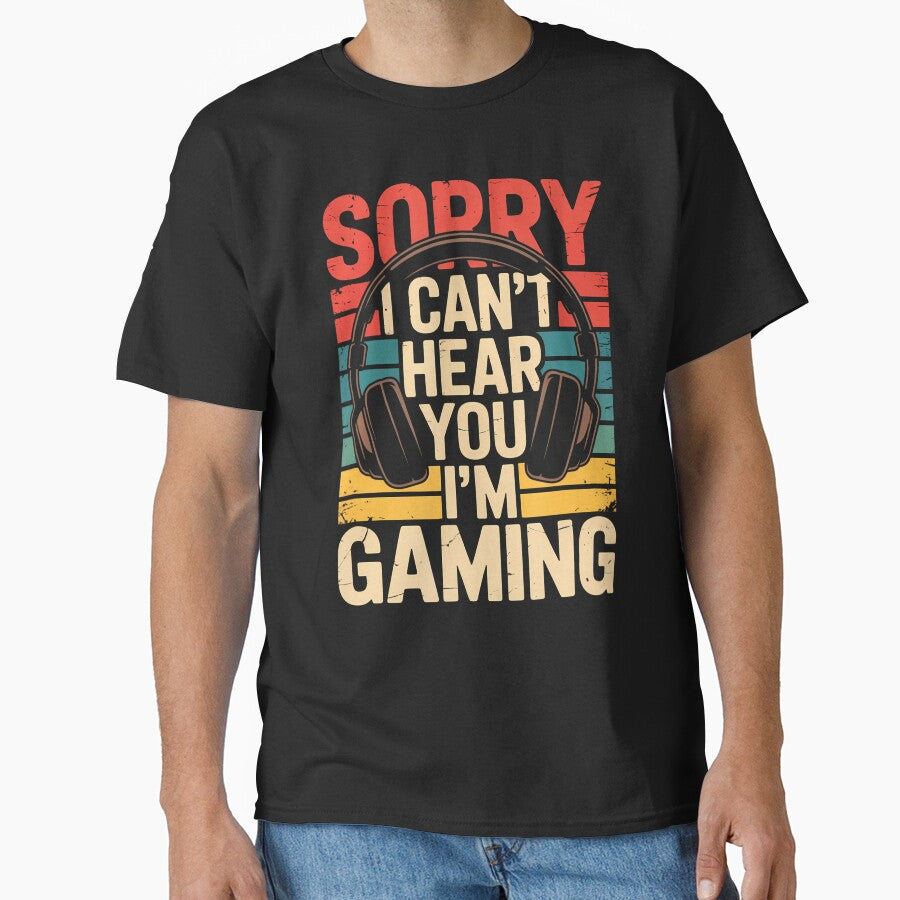 Sorry I Can't Hear You I'M Gaming by CandyceMillie