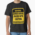 Funny Sarcastic Humor Warning Humor Ahead. Proceed With Caution by fantasticdesign