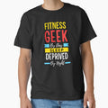 Fitness geek by day sleep deprived by night by annoying-shirts