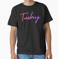 Tushy by UNK-Fatigues