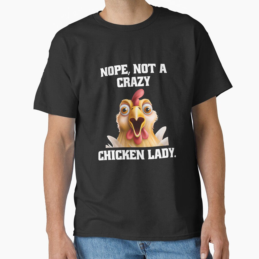 Funny Chicken Farmer Humor Nope, Not A Crazy Chicken Lady by fantasticdesign