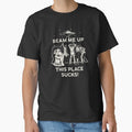 Beam Me Up This Place Sucks! by Foryoubroshirt