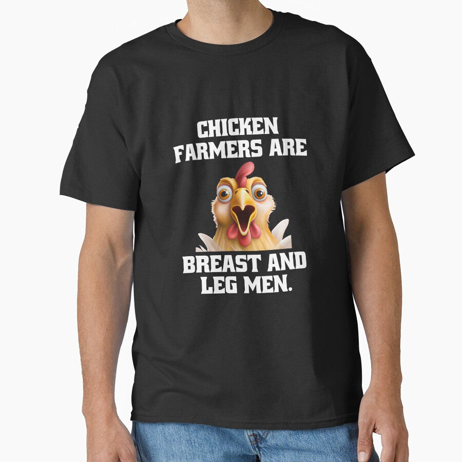Funny Chicken Farmer Humor Chicken Farmers Are Breast And Leg Men by fantasticdesign