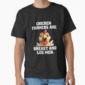Funny Chicken Farmer Humor Chicken Farmers Are Breast And Leg Men by fantasticdesign