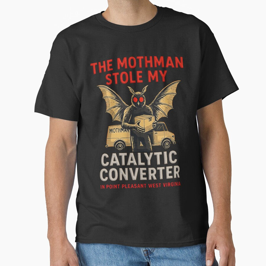 Funny the mothman stole my Catalytic converter by gear-posters