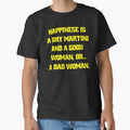 Funny Sarcastic Humor Happiness Is A Dry Martini And A Good Woman… Or A Bad Woman by fantasticdesign