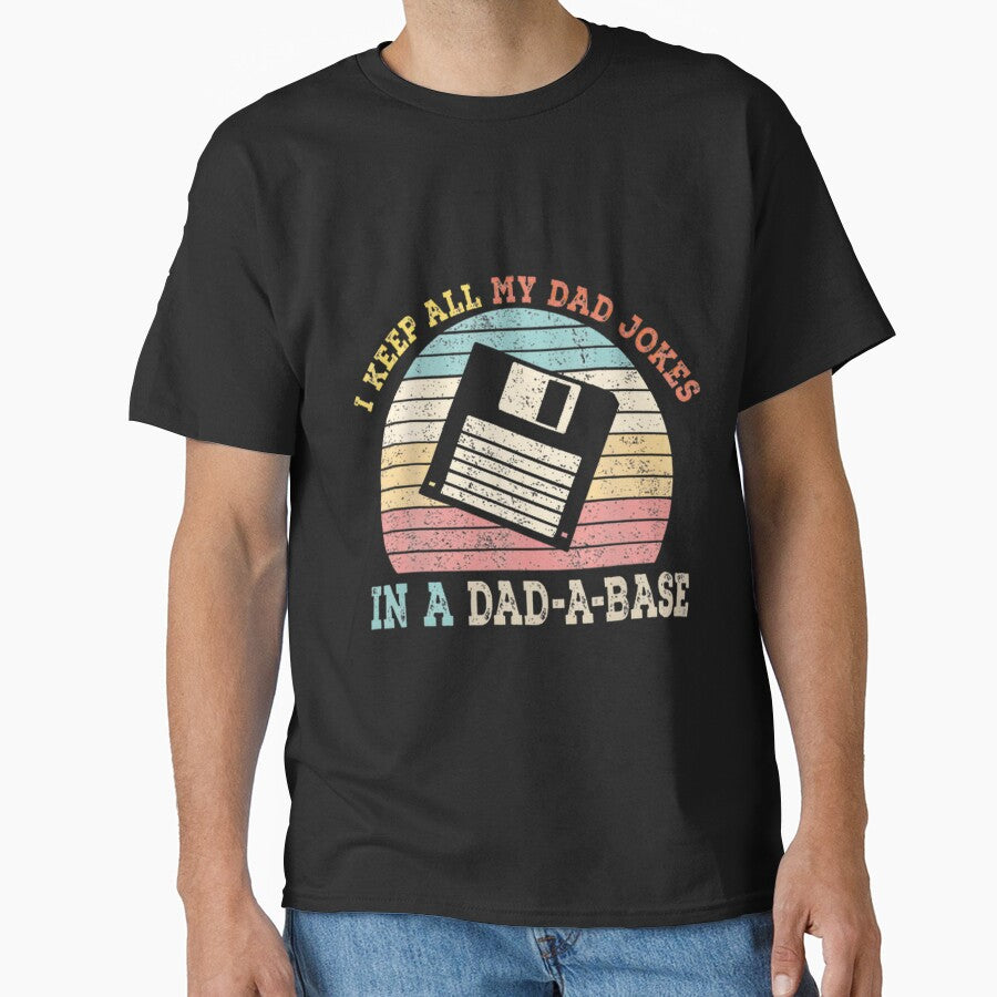 I Keep All My Dad Jokes In A Dadabase T-Shirt – Funny Dad Humor Gift ⭐⭐⭐⭐⭐ by DariusArtworks