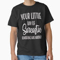 Humor Your Little Ray Of Sarcastic Sunshine Has Arrived by fantasticdesign