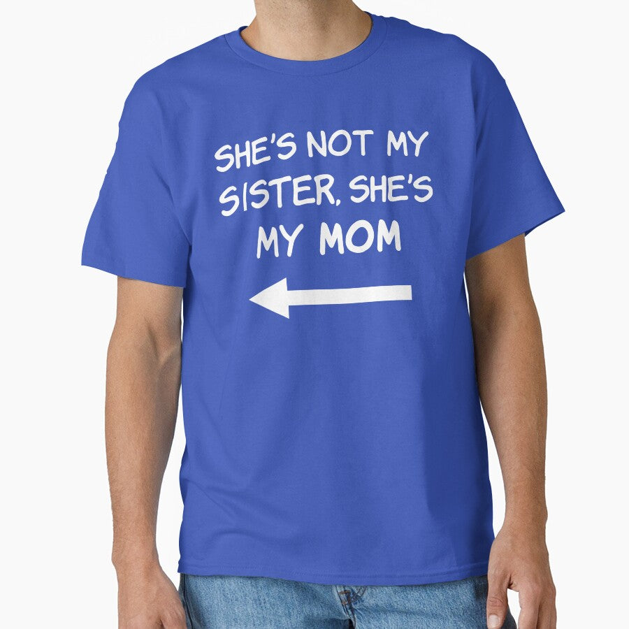 She's Not My Sister, She's My Mom by Elvin Dantes