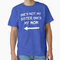 She's Not My Sister, She's My Mom by Elvin Dantes