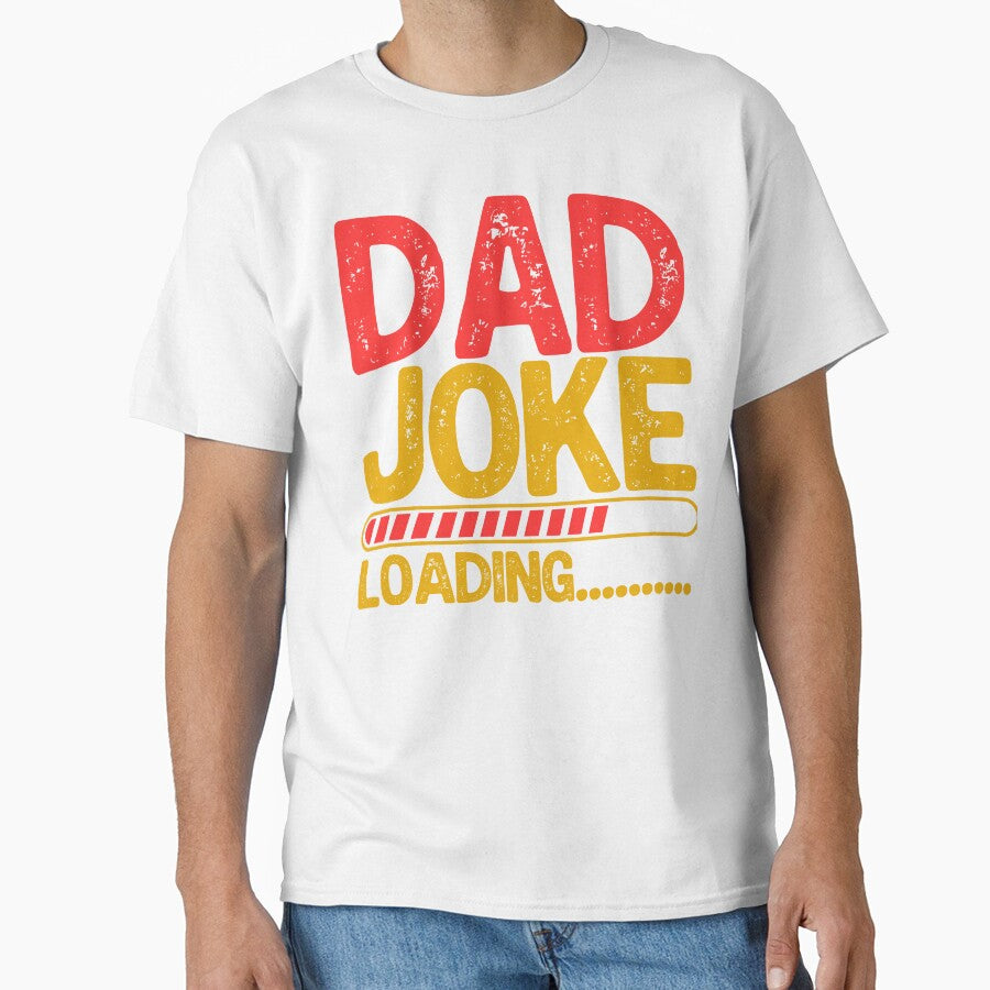 Funny Dad Joke Loading - Funny Father's Day by legendaryskins