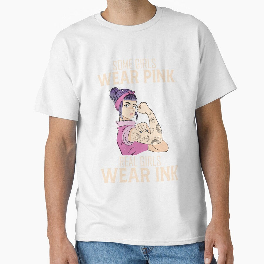Some girls Wear Pink real girls wear ink Tattoo Artist by Arneeeeee