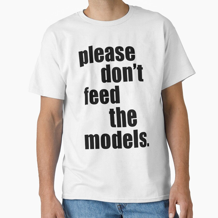 Please Don't Feed the Models by justsomefunstuf