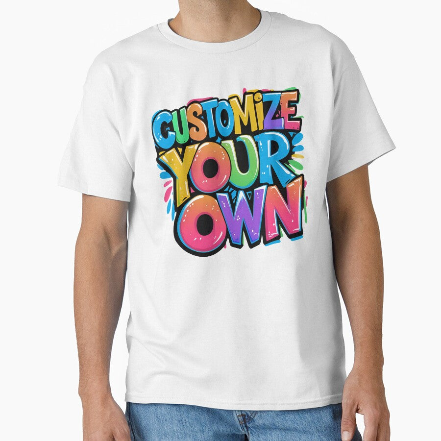Customize Your Own by I-wanna-T-shirt