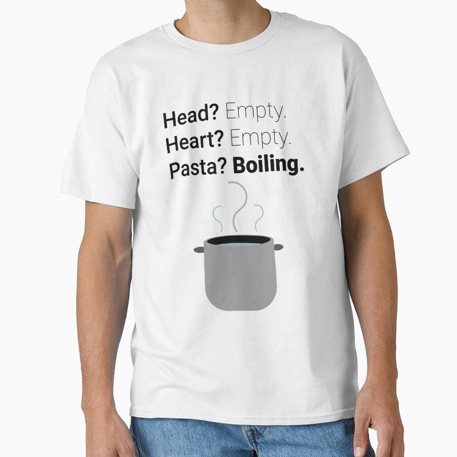 Head? Empty. Heart? Empty. Pasta? Boiling. by ReaganThomas19